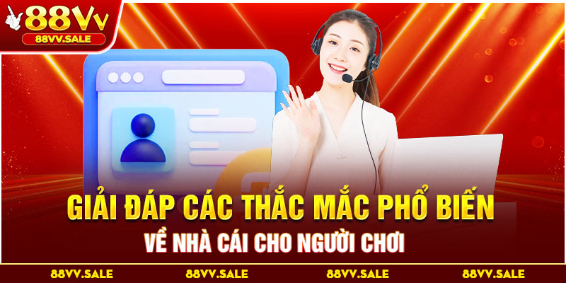 Giải đáp các thắc mắc phổ biến về nhà cái cho người chơi