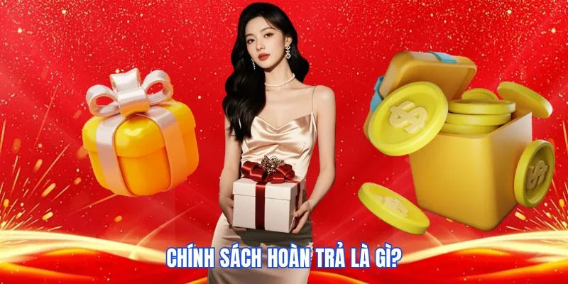 Định nghĩa về chính sách hoàn trả tại nhà cái 88vv