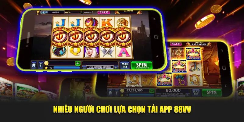 Nhiều người mê cá cược lựa chọn tải app 88VV